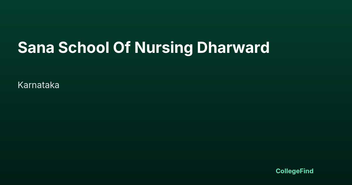 sana school of nursing dharward