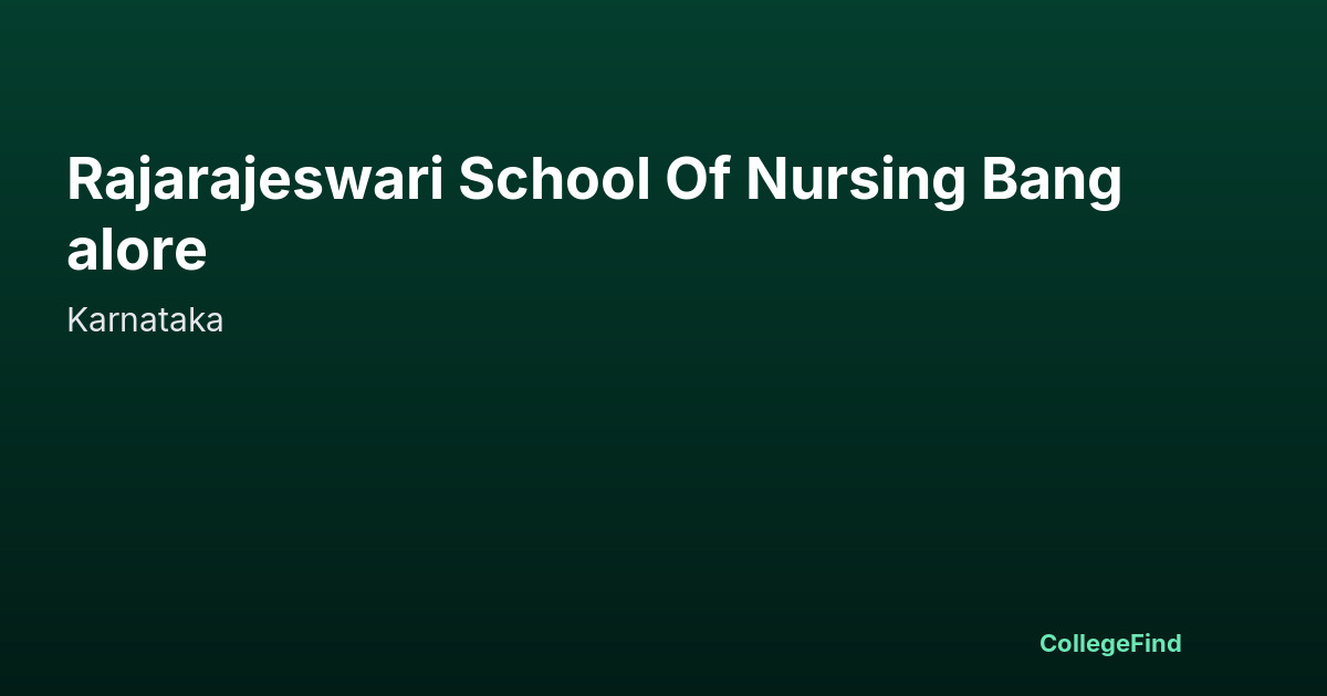 rajarajeswari school of nursing bangalore