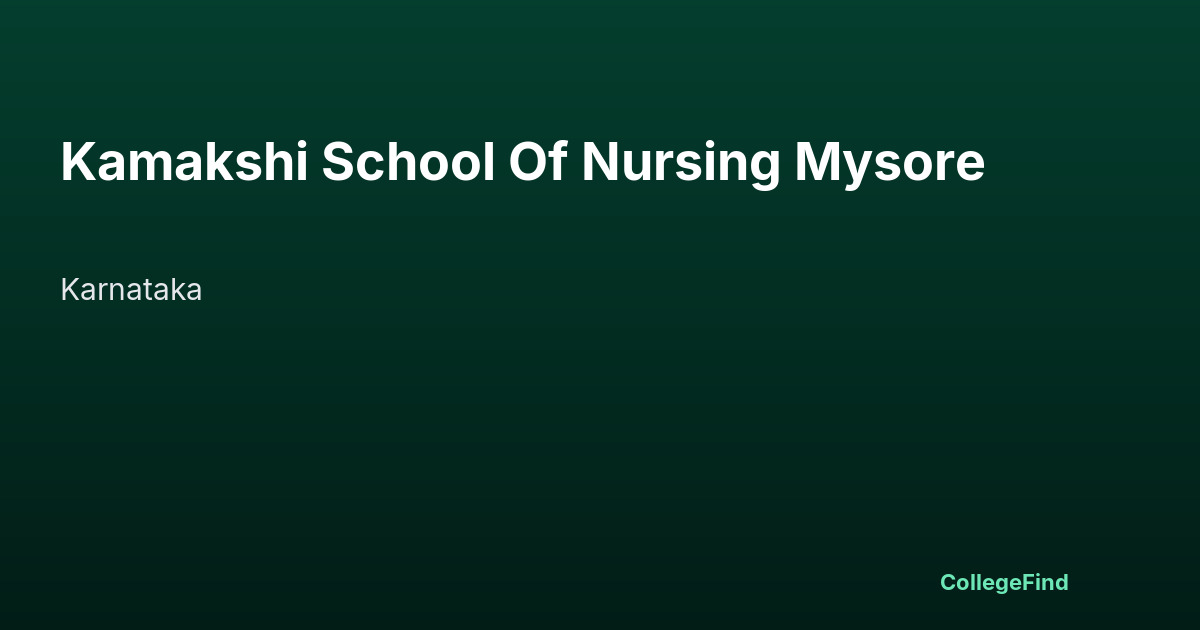 kamakshi school of nursing mysore