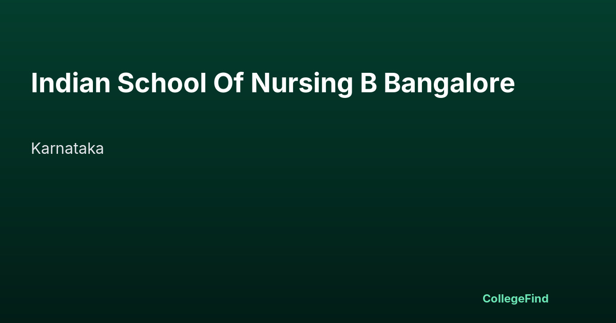 indian school of nursing b bangalore