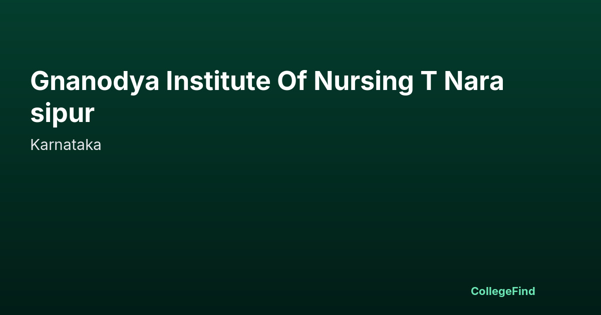 gnanodya institute of nursing t narasipur