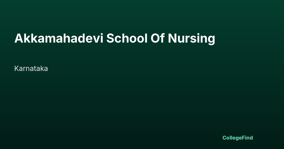 akkamahadevi school of nursing