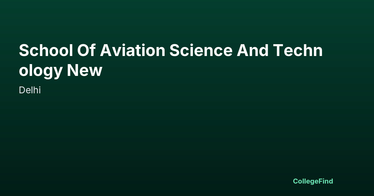 school of aviation science and technology new