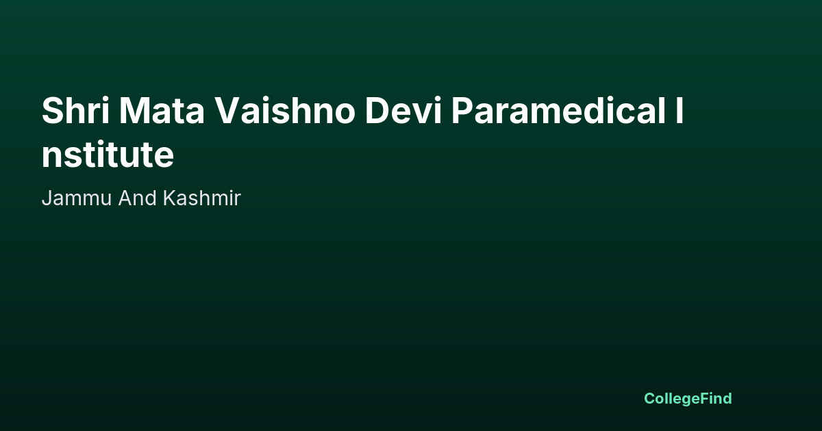 shri mata vaishno devi paramedical institute