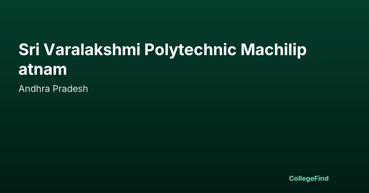 sri varalakshmi polytechnic machilipatnam
