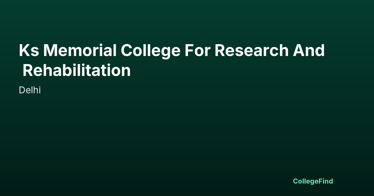 ks memorial college for research and rehabilitation