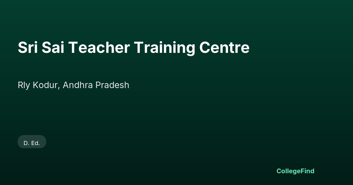 sri sai teacher training centre