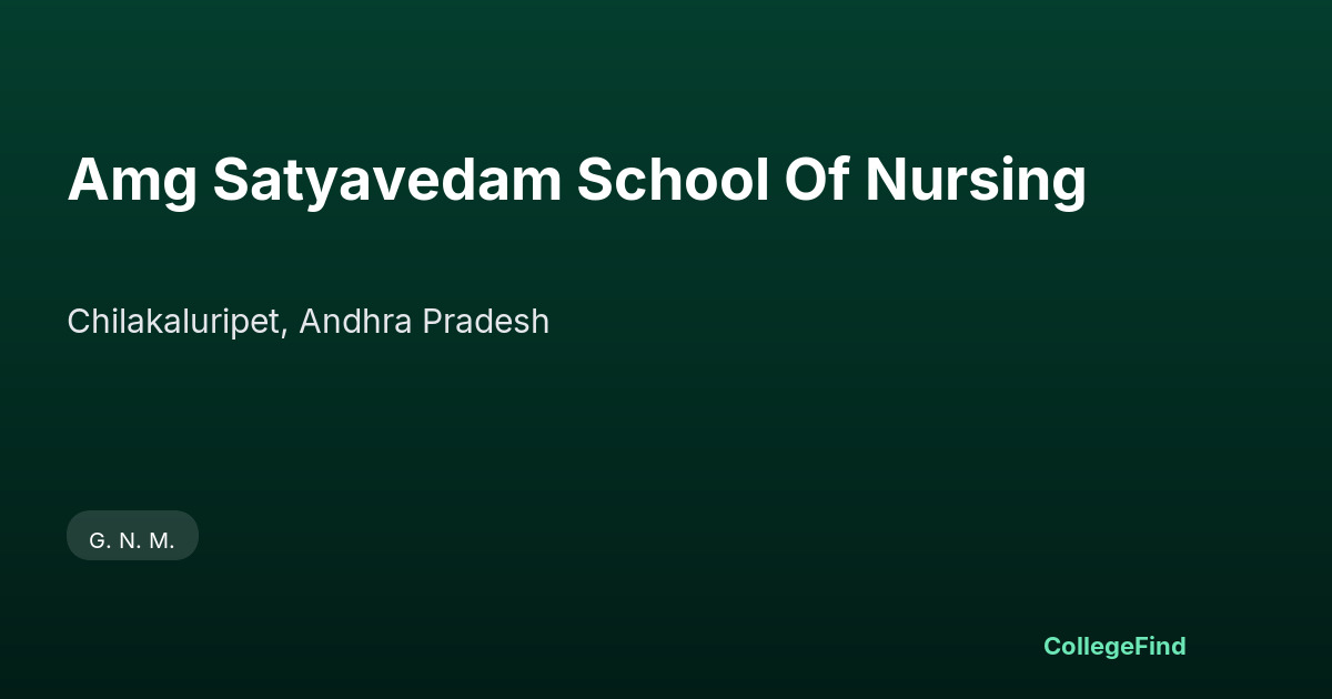 amg satyavedam school of nursing