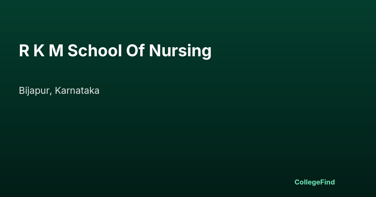 r k m school of nursing