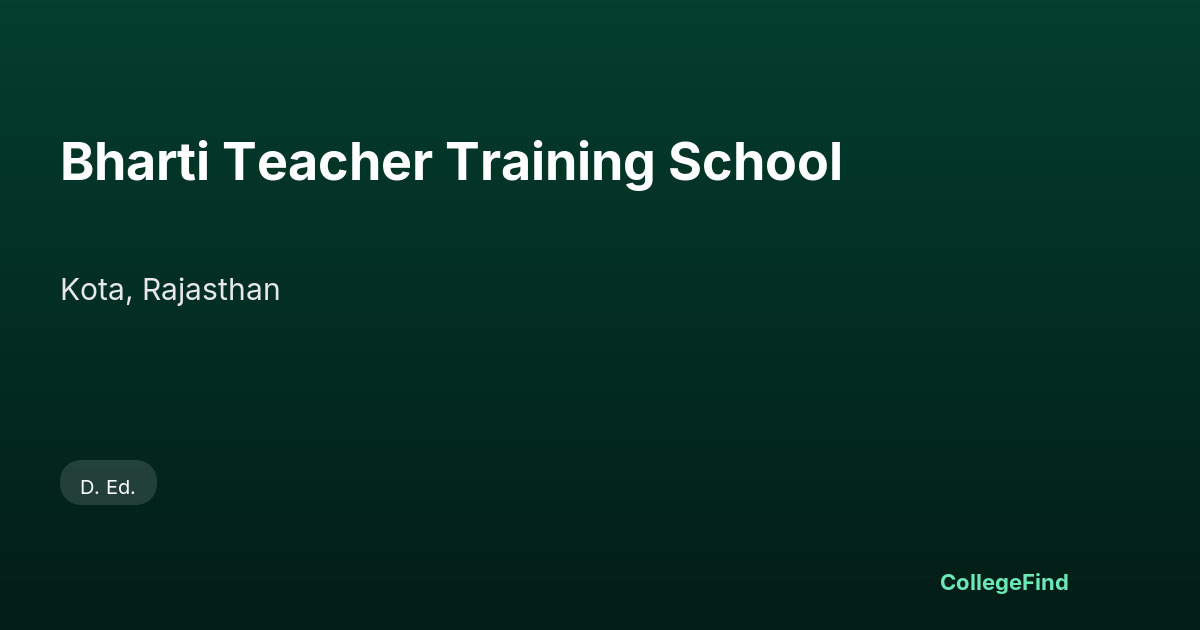 bharti teacher training school