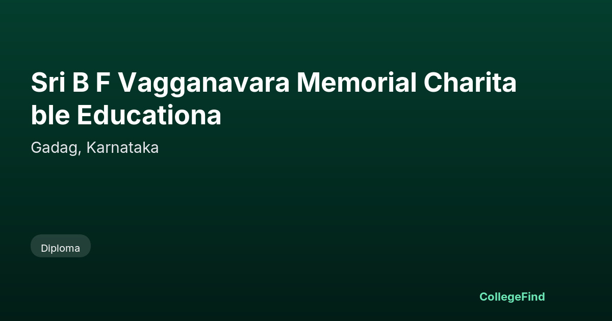 sri b f vagganavara memorial charitable educationa