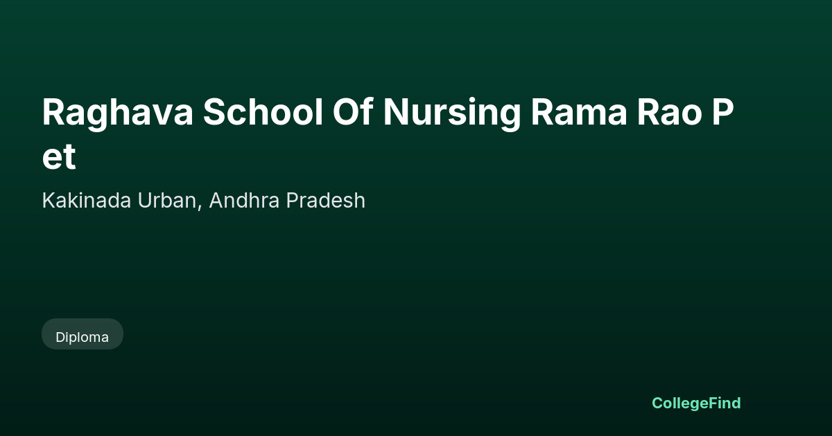 raghava school of nursing rama rao pet