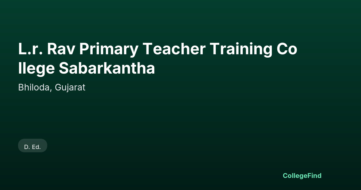 l.r. rav primary teacher training college sabarkantha