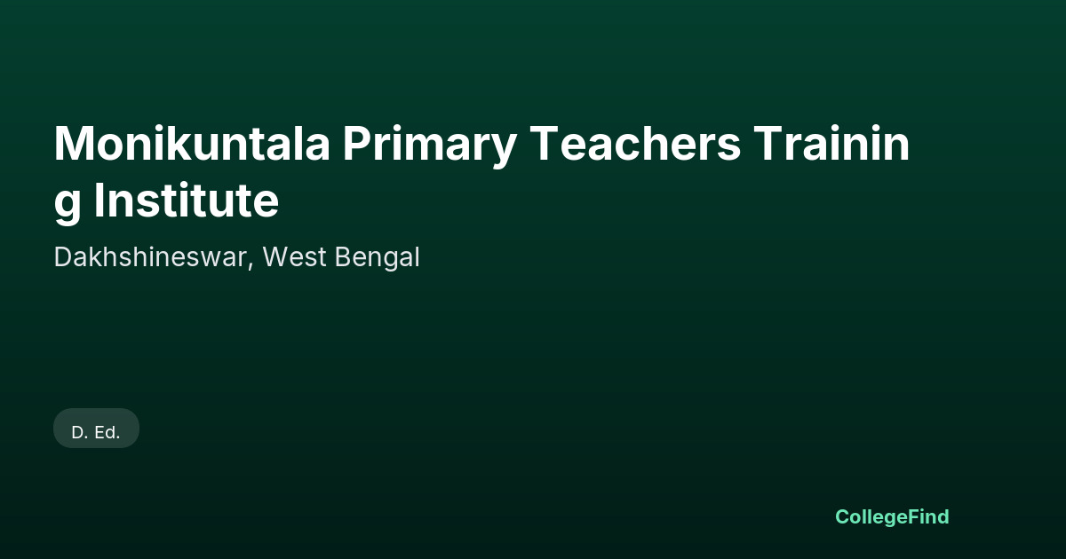 monikuntala primary teachers training institute