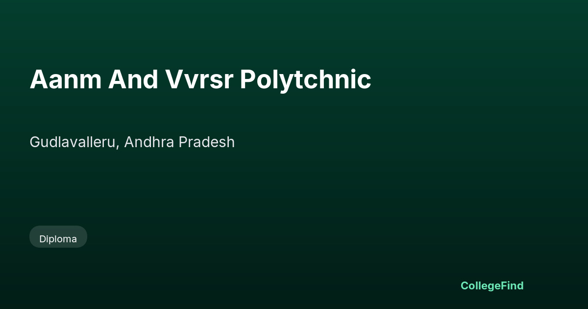 aanm and vvrsr polytchnic