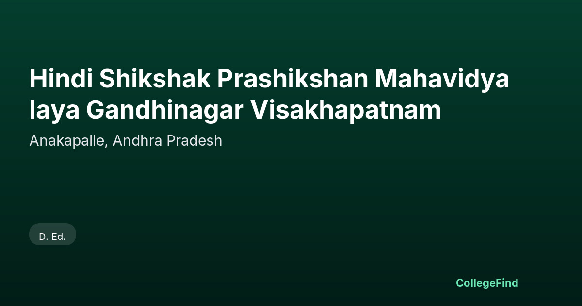 hindi shikshak prashikshan mahavidyalaya gandhinagar visakhapatnam