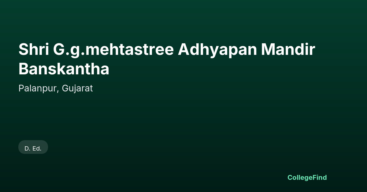shri g.g.mehtastree adhyapan mandir banskantha