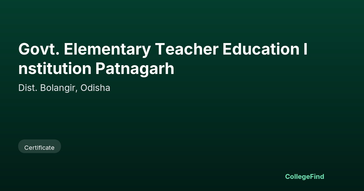 govt. elementary teacher education institution patnagarh