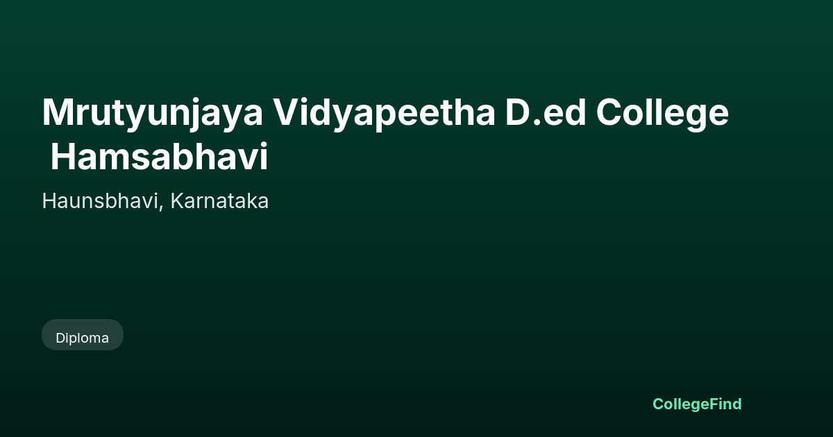 mrutyunjaya vidyapeetha d.ed college hamsabhavi