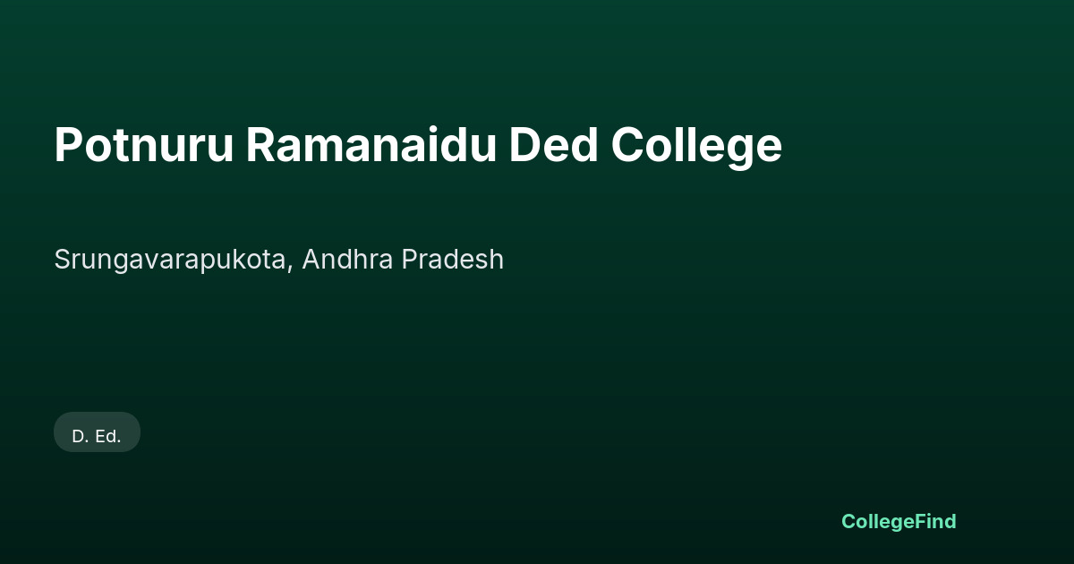 potnuru ramanaidu ded college