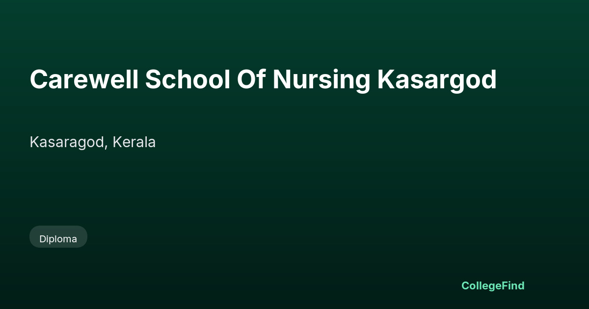 carewell school of nursing kasargod