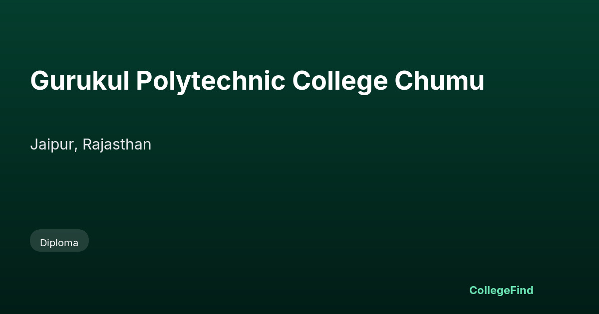 gurukul polytechnic college chumu