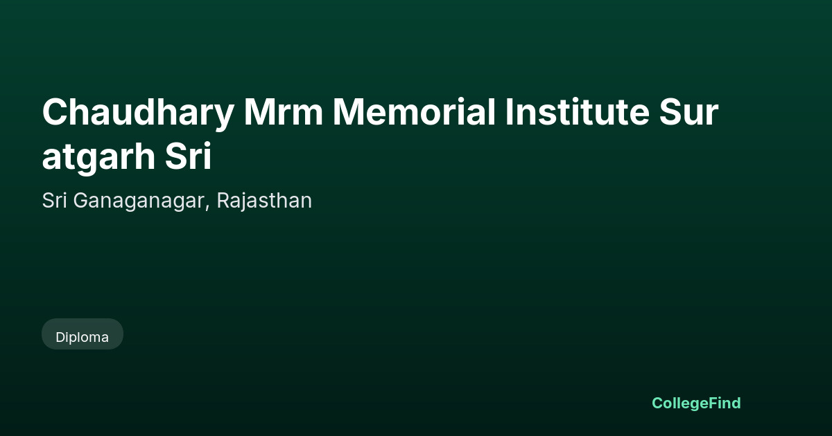 chaudhary mrm memorial institute suratgarh sri