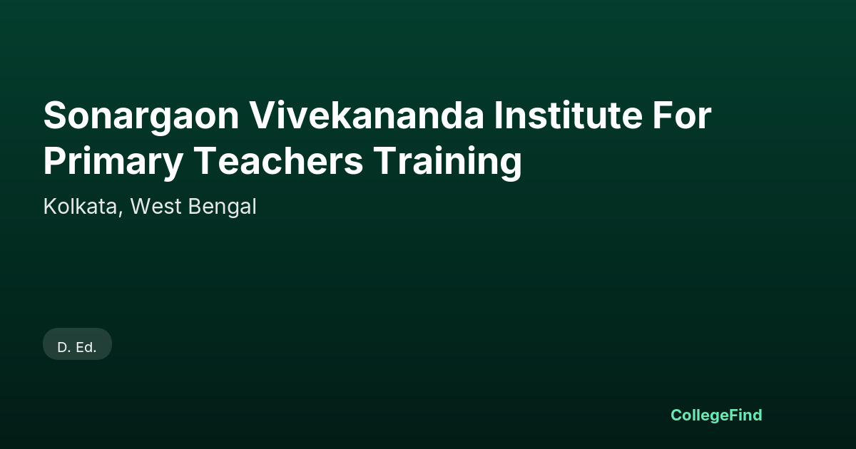 sonargaon vivekananda institute for primary teachers training