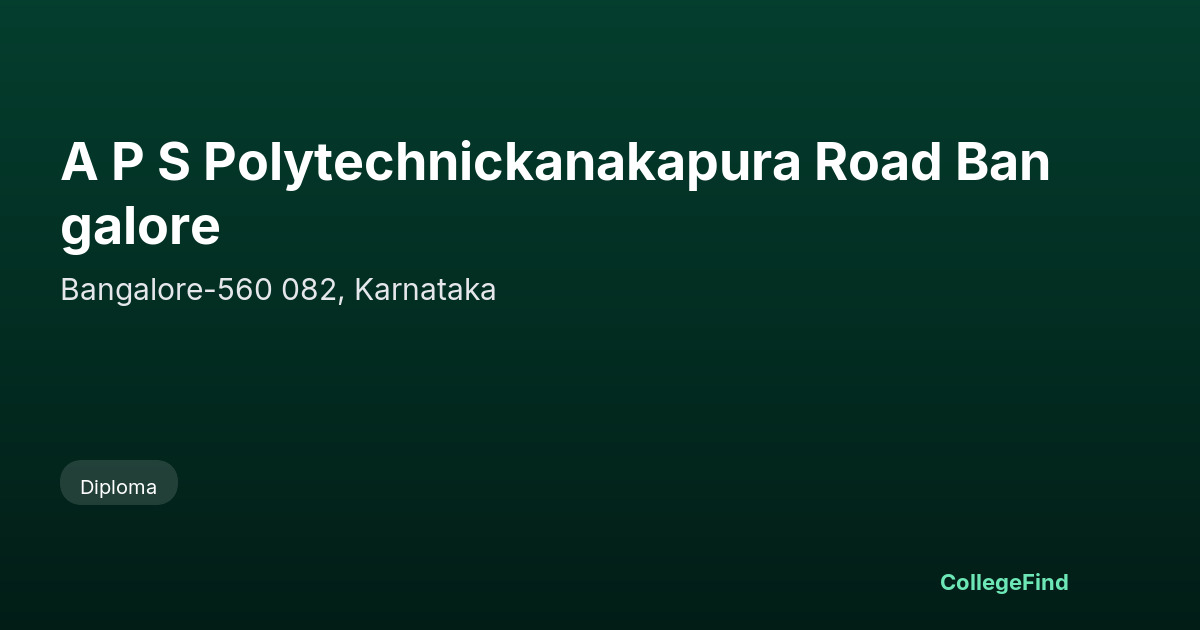 a p s polytechnickanakapura road bangalore