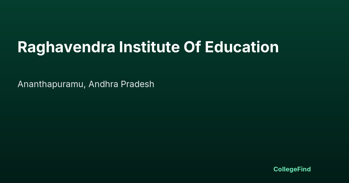 raghavendra institute of education