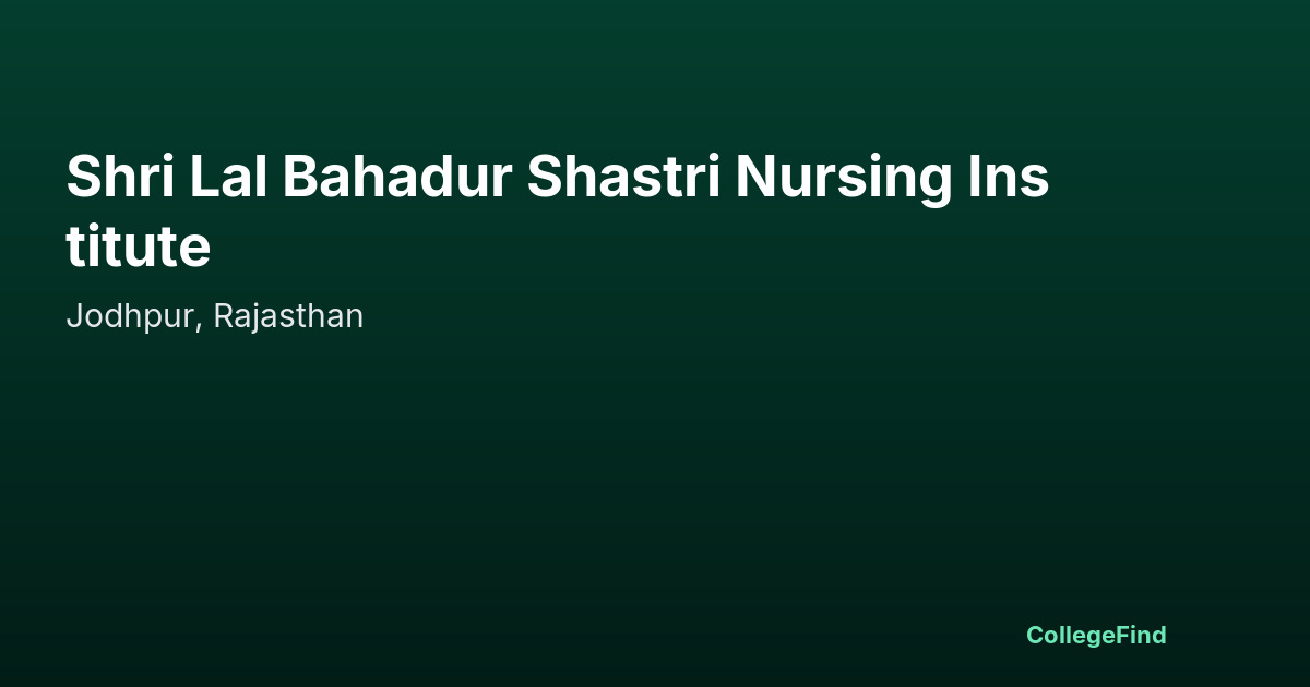 shri lal bahadur shastri nursing institute