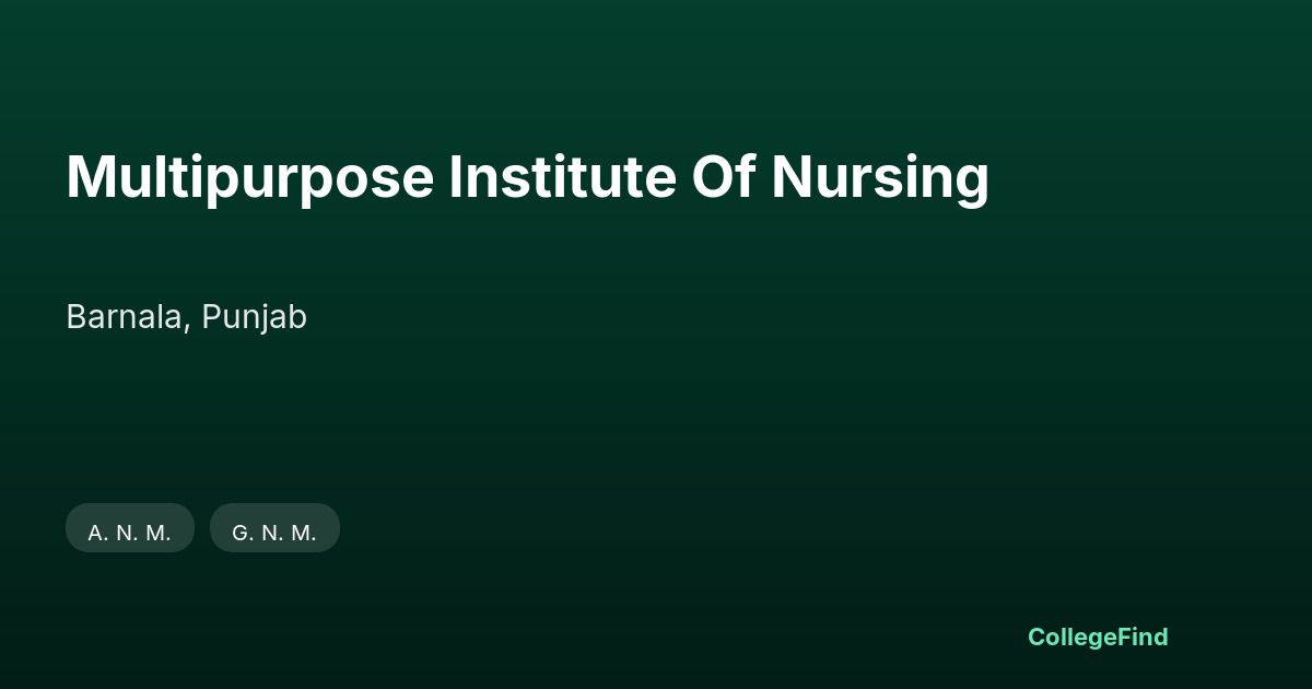 multipurpose institute of nursing