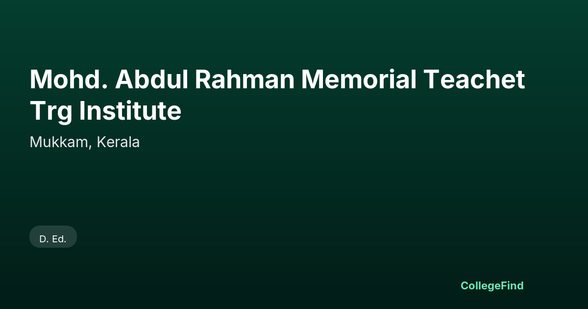 mohd. abdul rahman memorial teachet trg institute