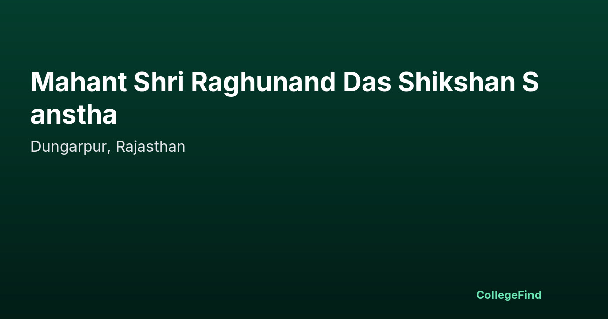 mahant shri raghunand das shikshan sanstha