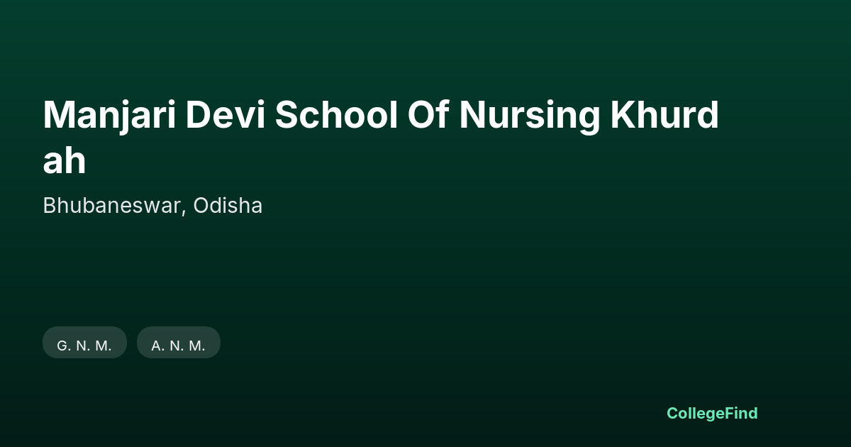 manjari devi school of nursing khurdah