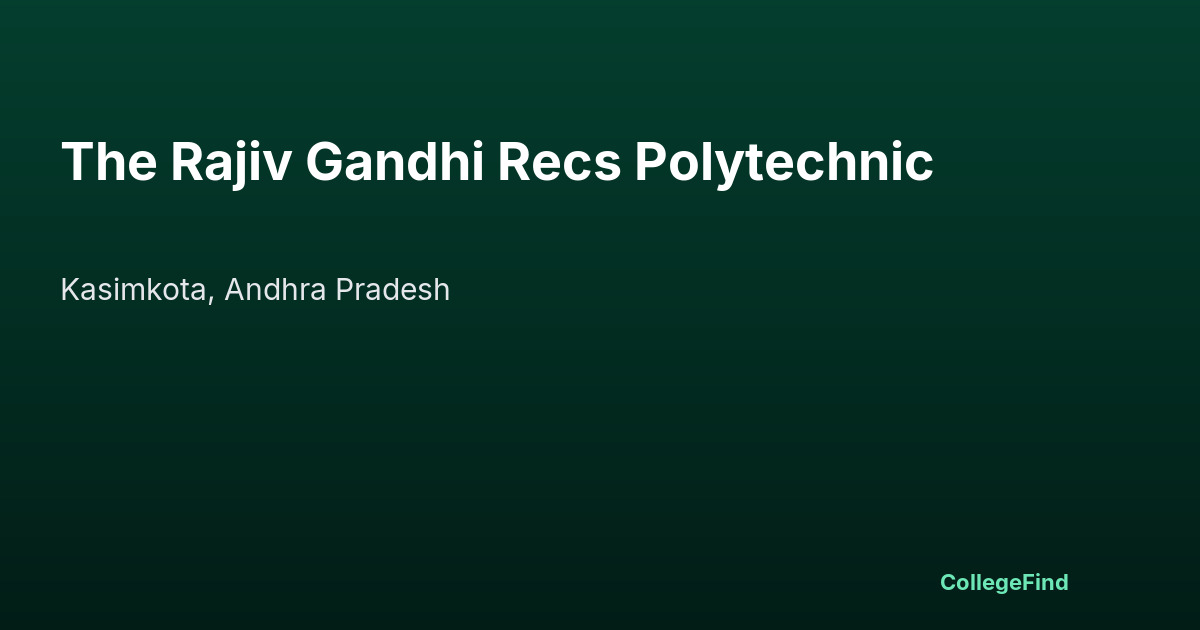 the rajiv gandhi recs polytechnic