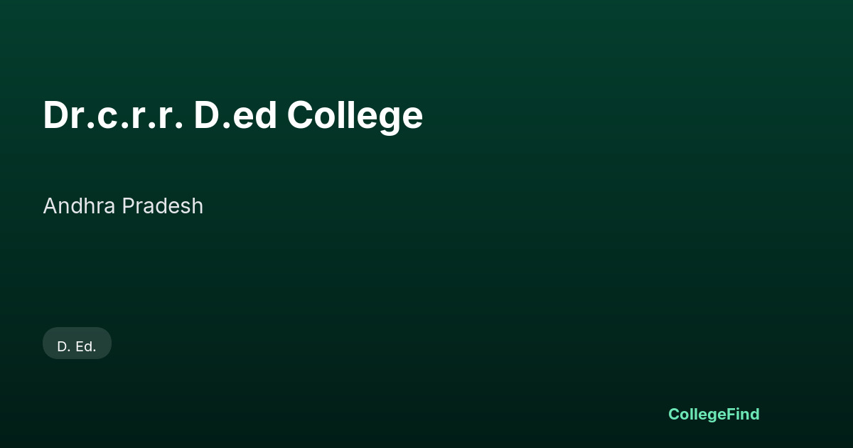 dr.c.r.r. d.ed college