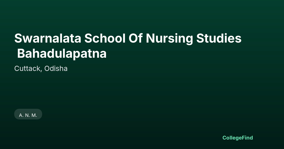 swarnalata school of nursing studies bahadulapatna