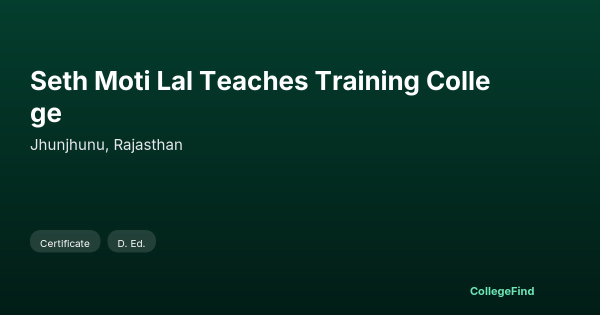 seth moti lal teaches training college