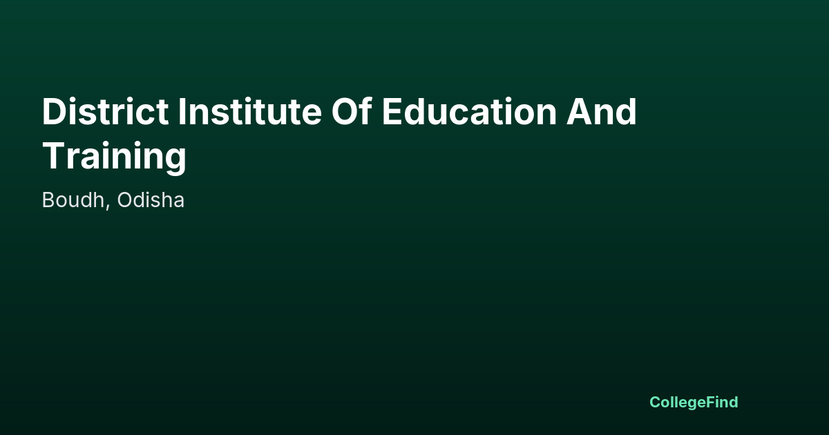 district institute of education and training