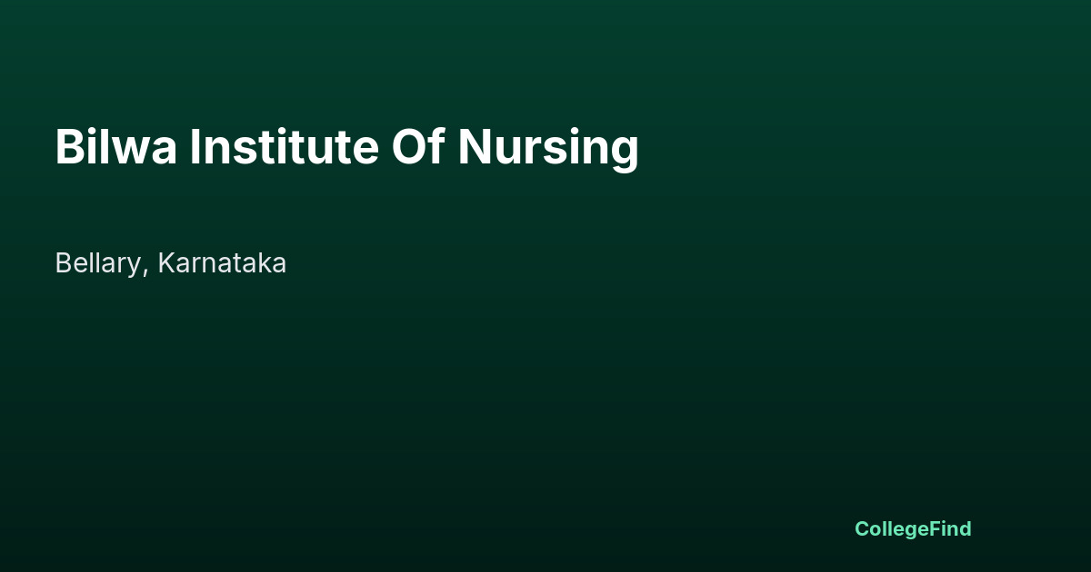 bilwa institute of nursing