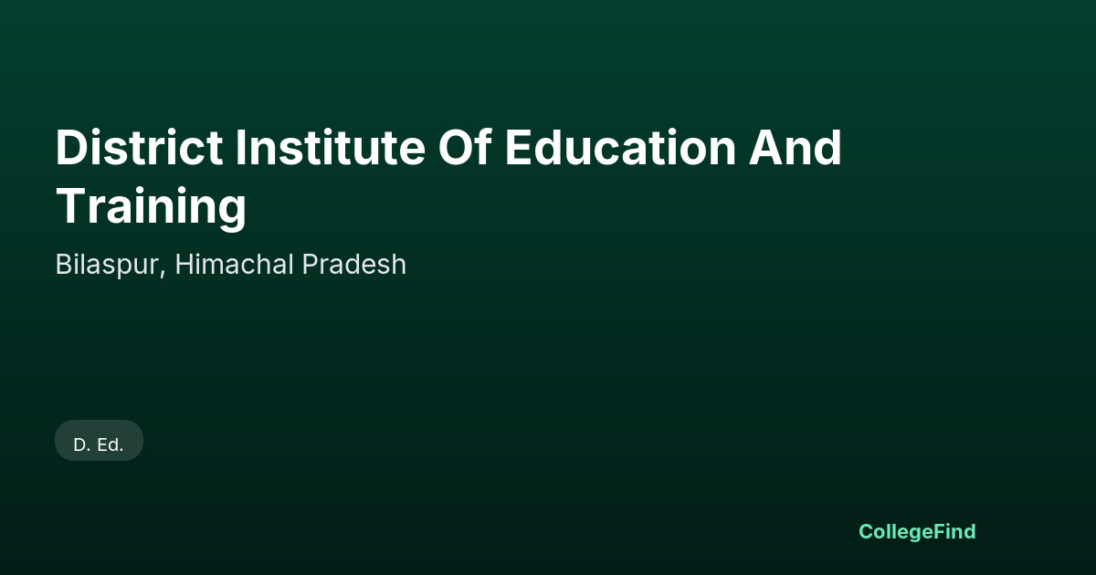 district institute of education and training
