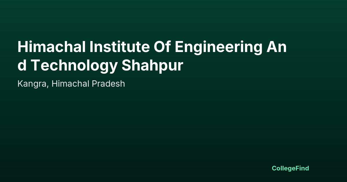 himachal institute of engineering and technology shahpur