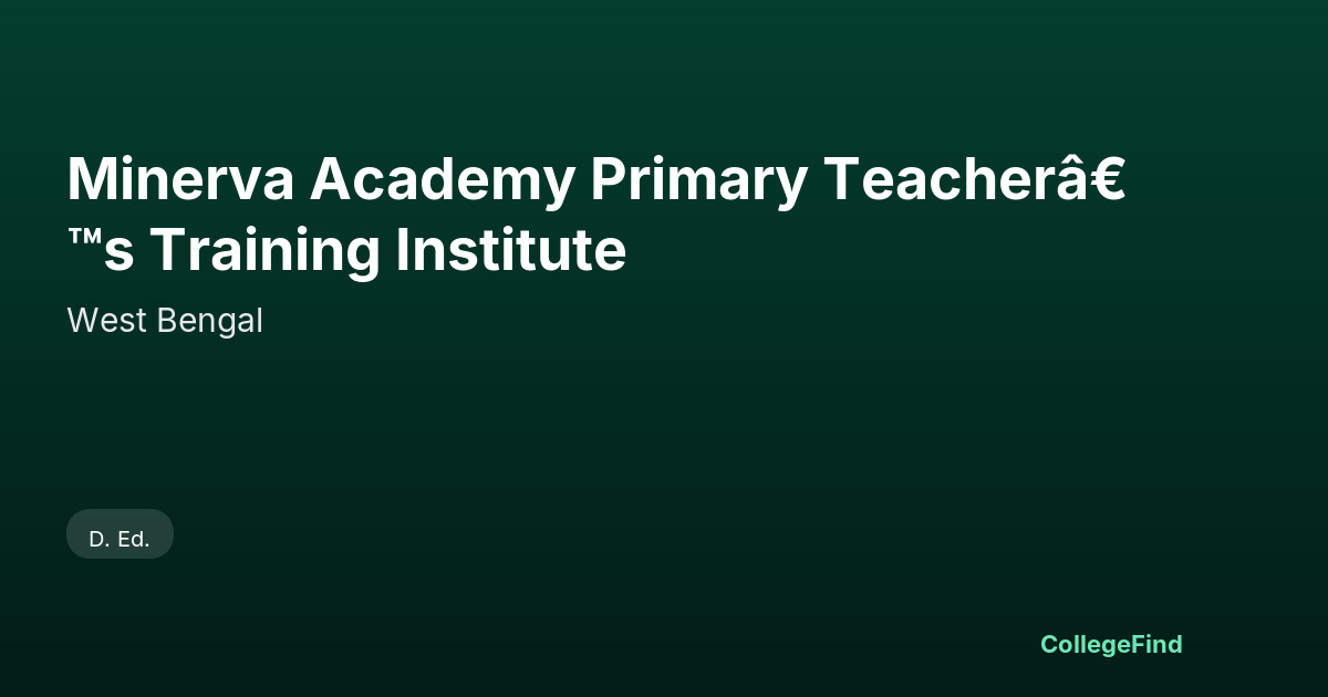 minerva academy primary teacher’s training institute