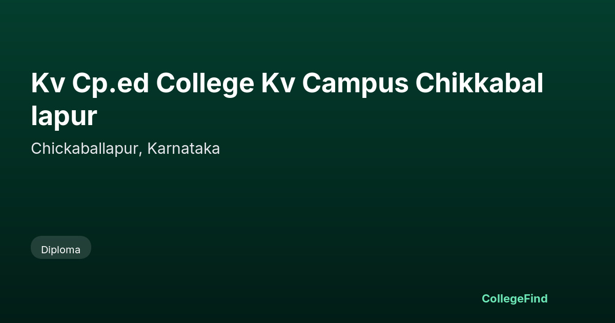kv cp.ed college kv campus chikkaballapur