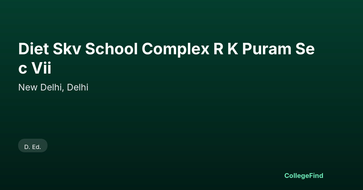diet skv school complex r k puram sec vii