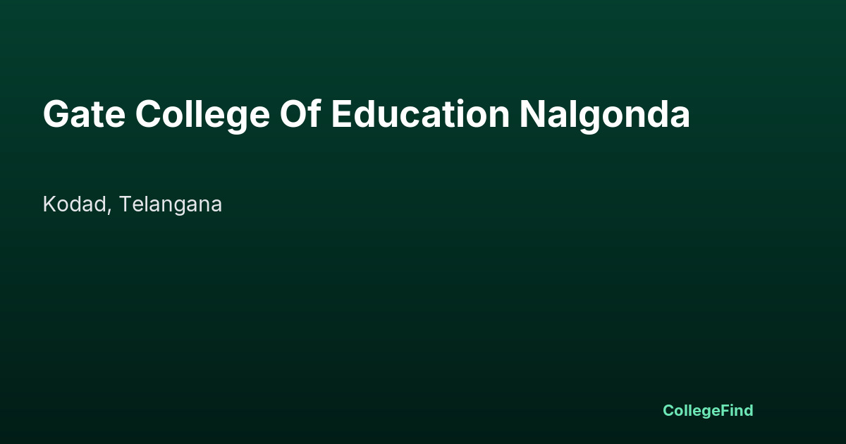 gate college of education nalgonda