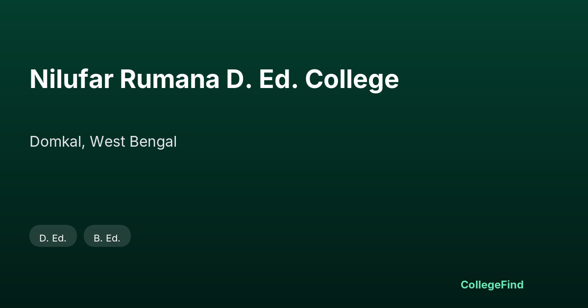 nilufar rumana d. ed. college
