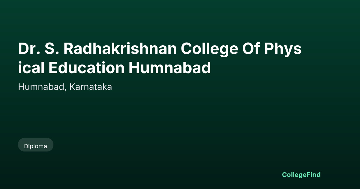 dr. s. radhakrishnan college of physical education humnabad