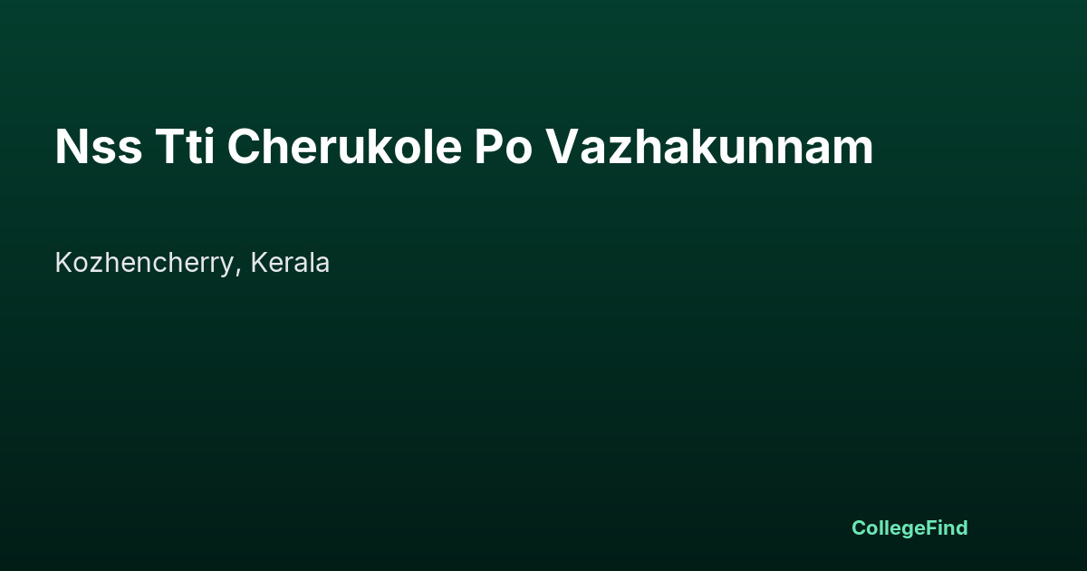 nss tti cherukole po vazhakunnam